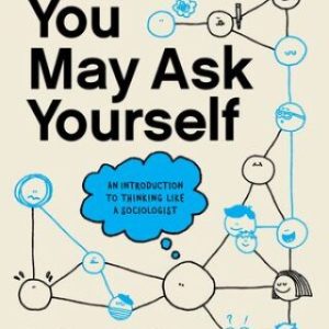 You May Ask Yourself (Core Edition) 8th Edition - Original PDF