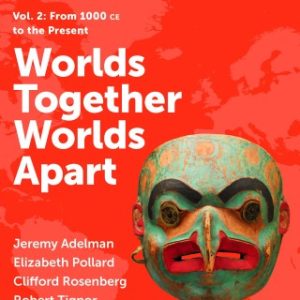 Worlds Together, Worlds Apart (Concise Edition) (Volume 2) 4th Edition - Original PDF