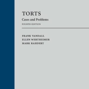 Torts: Cases and Problems 4th Edition - Original PDF