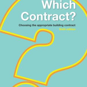 Which Contract? Choosing The Appropriate Building Contract 6th Edition - Original PDF