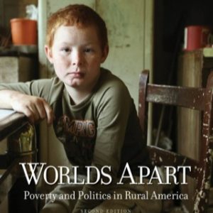 Worlds Apart: Poverty and Politics in Rural America 2nd Edition - Original PDF