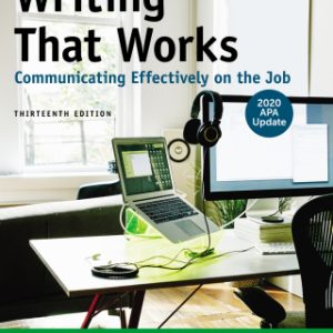 Writing That Works: Communicating Effectively on the Job with 2020 APA Update 13th Edition - Original PDF