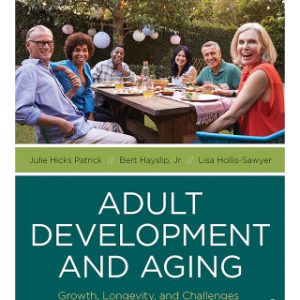 Adult Development and Aging: Growth, Longevity, and Challenges 1st Edition - Original PDF