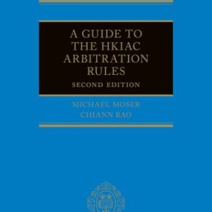 A Guide to the HKIAC Arbitration Rules 2nd Edition - Original PDF