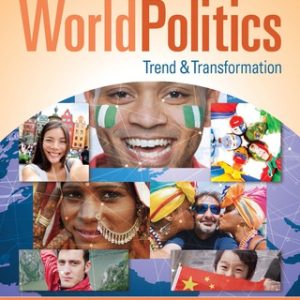 World Politics: Trend and Transformation, 2016 - 2017 16th Edition - Original PDF